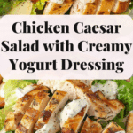 Chicken Caesar Salad with Creamy Yogurt Dressing