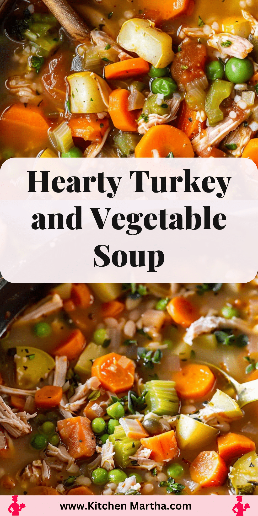 Hearty Turkey and Vegetable Soup | Kitchen Martha