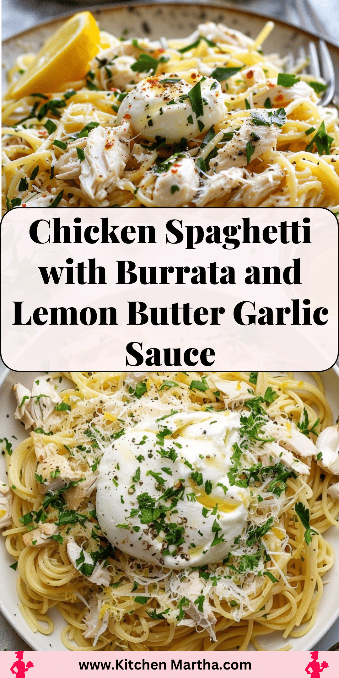 Chicken Spaghetti with Burrata and Lemon Butter Garlic Sauce | Kitchen ...