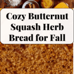 "Butternut Squash Herbed Quick Bread Recipe