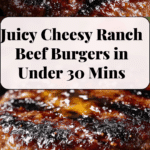 Cheesy Ranch Beef Burgers Recipe