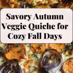 "Autumn Vegetable Quiche Recipe