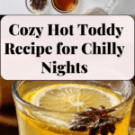 Hot Toddy – The Ultimate Cozy Nightcap Recipe